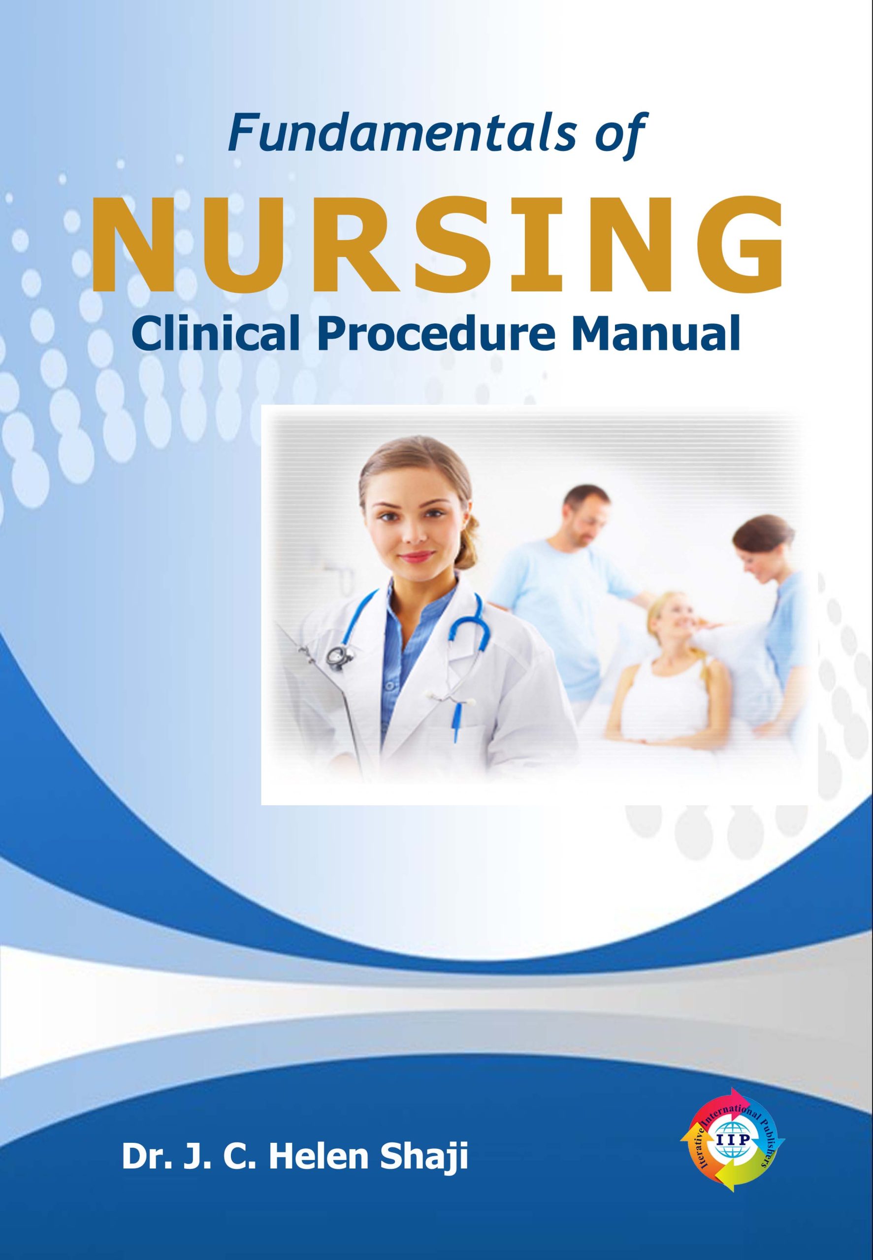 Fundamentals of Nursing: Clinical Procedure Manual