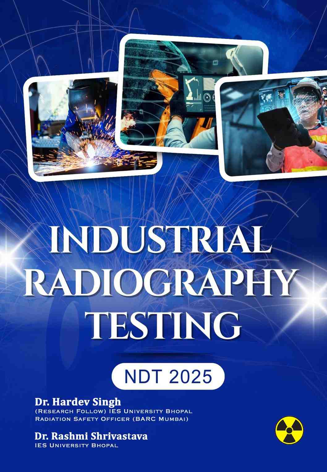 Industrial Radiography Testing NDT 2025