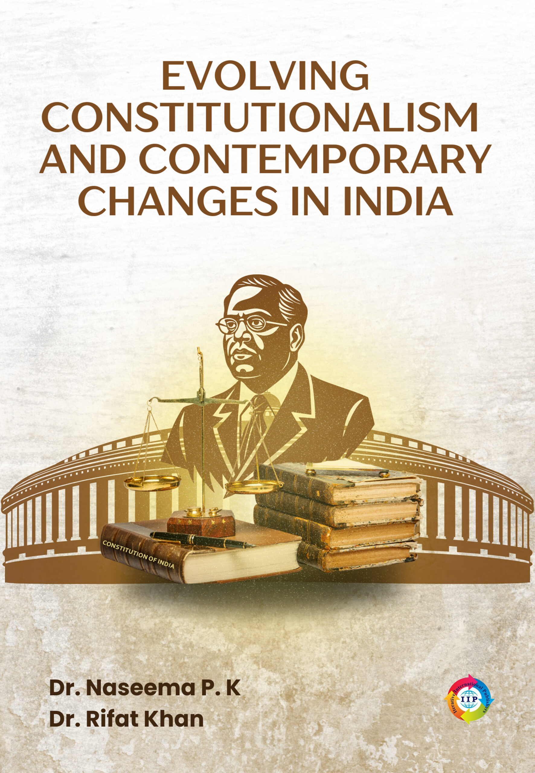 Evolving Constitutionalism and Contemporary Changes in India