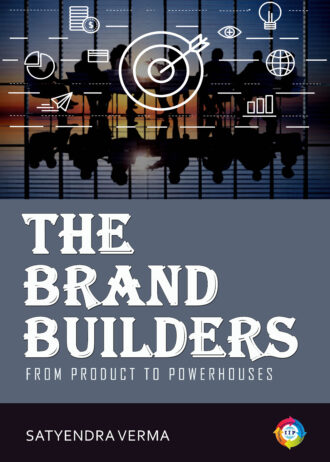 The Brand Builders: From Product to Powerhouses