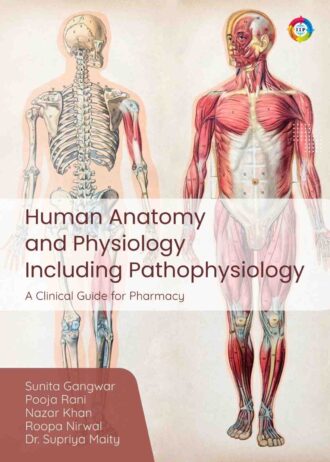 Human Anatomy and Physiology Including Pathophysiology: A Clinical Guide for Pharmacy